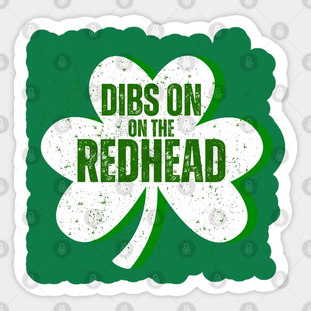 Dibs On The Redhead Sticker by Creatifly Graphic Tees